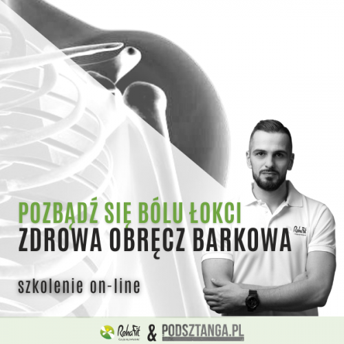 Pozbądź się b&oacute;lu łokci! Zdrowa obręcz barkowa &ndash; kurs online