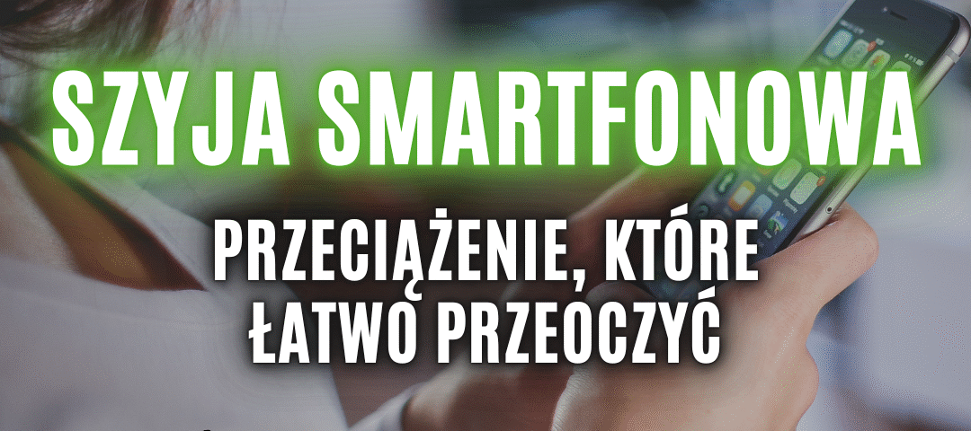 szyja smartfonowa