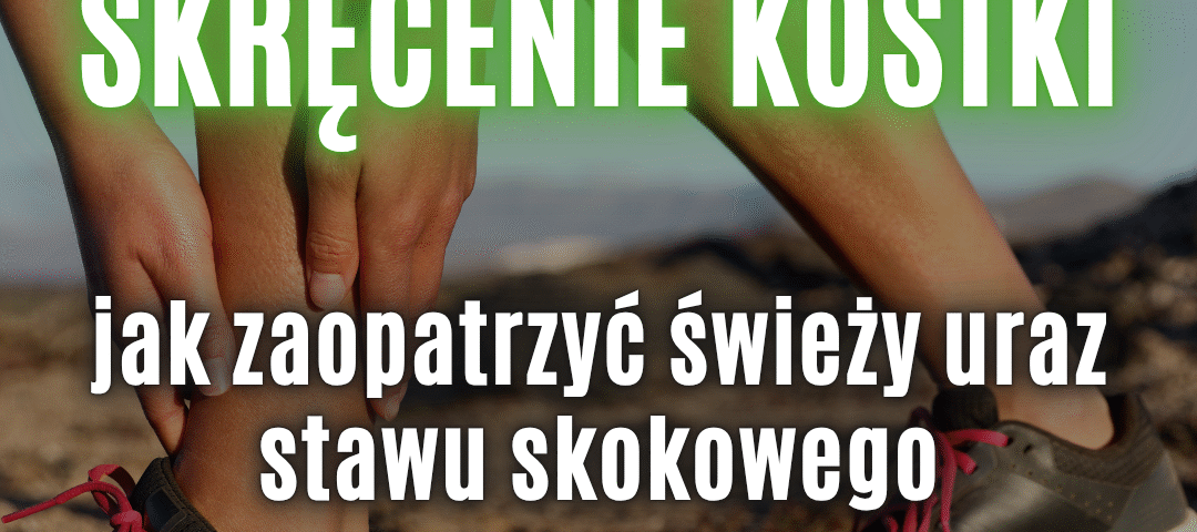 skręcenie stawu skokowego