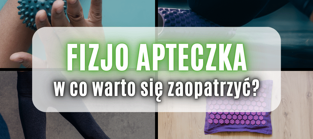 domowa apteczka fizjoterapeutyczna