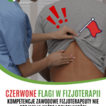 czerwone flagi w fizjoterapii