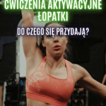 aktywacja łopatki